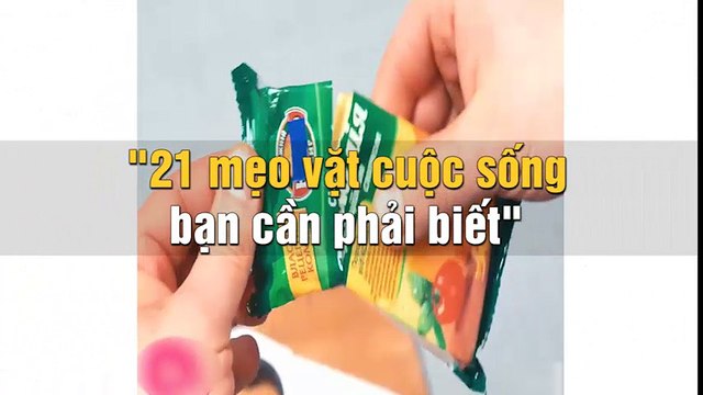 21 mẹo vặt cuộc sống bạn cần phải biết
