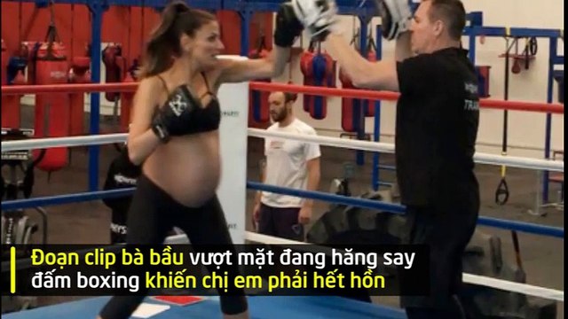 Đoạn clip bà bầu vượt mặt đang hăng say đấm boxing khiến chị em phải hết hồn