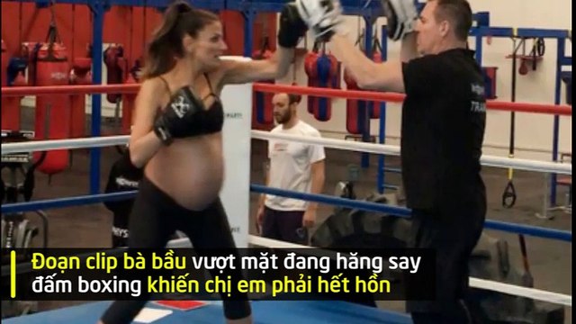 Đoạn clip bà bầu vượt mặt đang hăng say đấm boxing khiến chị em phải hết hồn