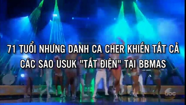 71 tuổi nhưng danh ca Cher khiến tất cả các sao USUK tắt điện tại BBMAs