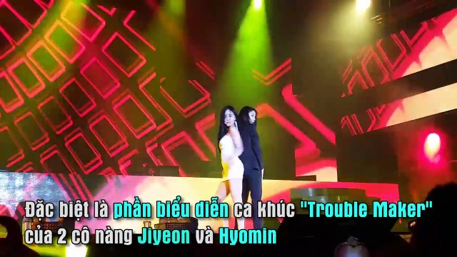 Phần biểu diễn ca khúc Trouble Maker của 2 cô nàng Jiyeon và Hyomin