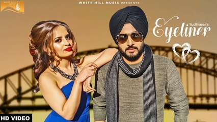 Eyeliner HD Video Song Yudhveer 2017 MixSingh New Punjabi Songs