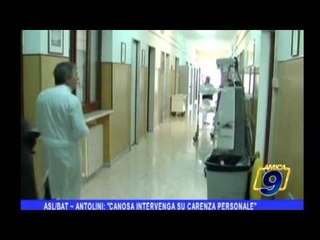 ASLBAT | Antolini: "Canosa intervenga su carenza personale"