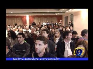 BARLETTA | Presentata la lista "Voglio Te"