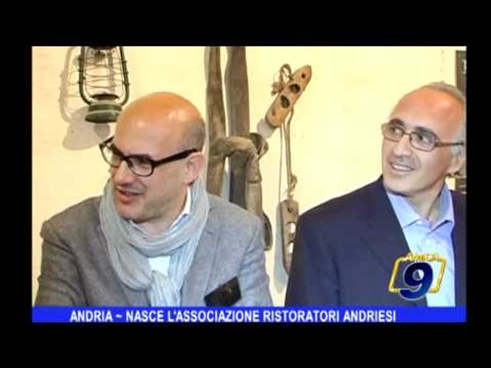 ANDRIA | Nasce l'associazione ristoratori andriesi