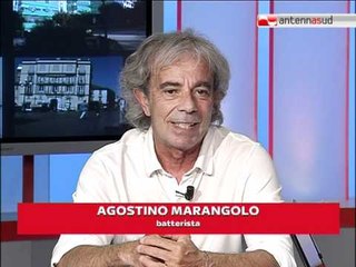 07.06.12 Agostino Marangolo (batterista) ospite di Antenna Sud