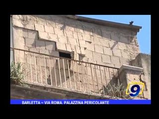BARLETTA | Via Roma, palazzina pericolante