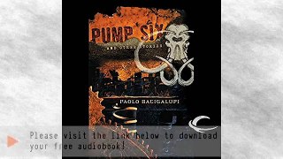 Pump Six and Other Stories Audiobook | Paolo Bacigalupi
