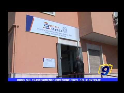 Barletta | Dubbi sul trasferimento dell' Agenzia delle Entrate