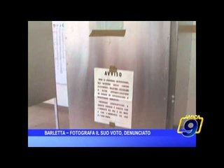 Barletta | Denunciato perchè fotografa il suo voto