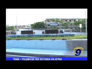 Trani | Polemiche per rotonda Via Istria