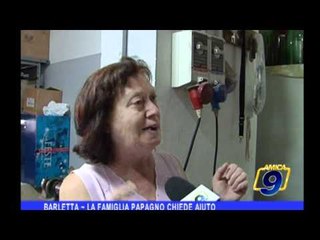 Barletta | La famiglia Papagno chiede aiuto
