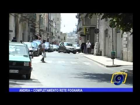 Andria | Completamento rete fognaria