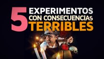 5 Experimentos con consecuencias terribles