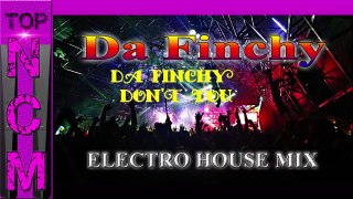 Top NoCopyRightMusic [ Electro House Music ] : Best Da Finchy 2017 - Mix