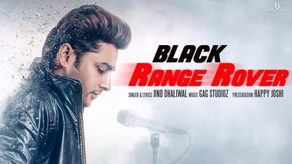 Download Video: Black Range Rover HD Video Song Jind Dhaliwal 2017 Gag Studioz New Punjabi Songs