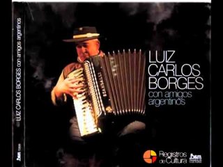 Luiz Carlos Borges  -  Na Beira do Aguapey