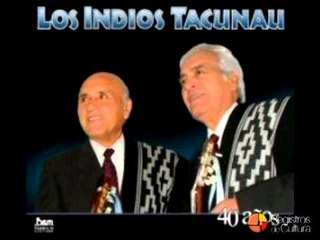 Los Indios Tacunau 40 años  - Canto del arpa
