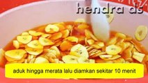 Resep Rahasia Keripik Pisang Renyah Dan Nikmat