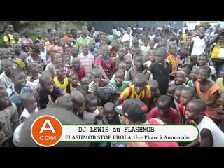 DJ LEWIS au FLASHMOB STOP EBOLA, ambiance avec les Enfants