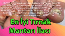 tırnak mantarı ilacı