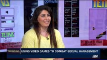 TRENDING | Using video games to combat sexual harassement | Monday, August 21st 2017