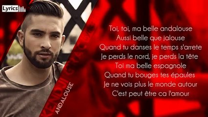 Kendji Girac - Andalouse (Paroles - Lyrics)