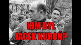 Kim by Jacek Kuroń?