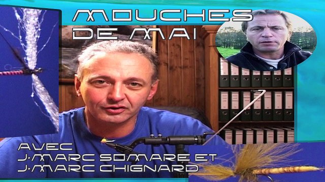 Pêche de A à Z - Mouches de Mai - Pêche a la mouche