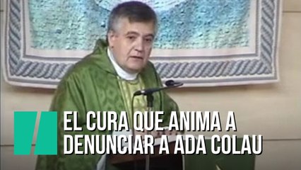 Un cura de Madrid anima a denunciar a Ada Colau por colaboración en los atentados de Barcelona