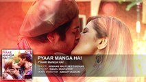PYAAR MANGA HAI Audio Song | Zareen Khan, Ali Fazal | Armaan Malik, Neeti Mohan | Latest H