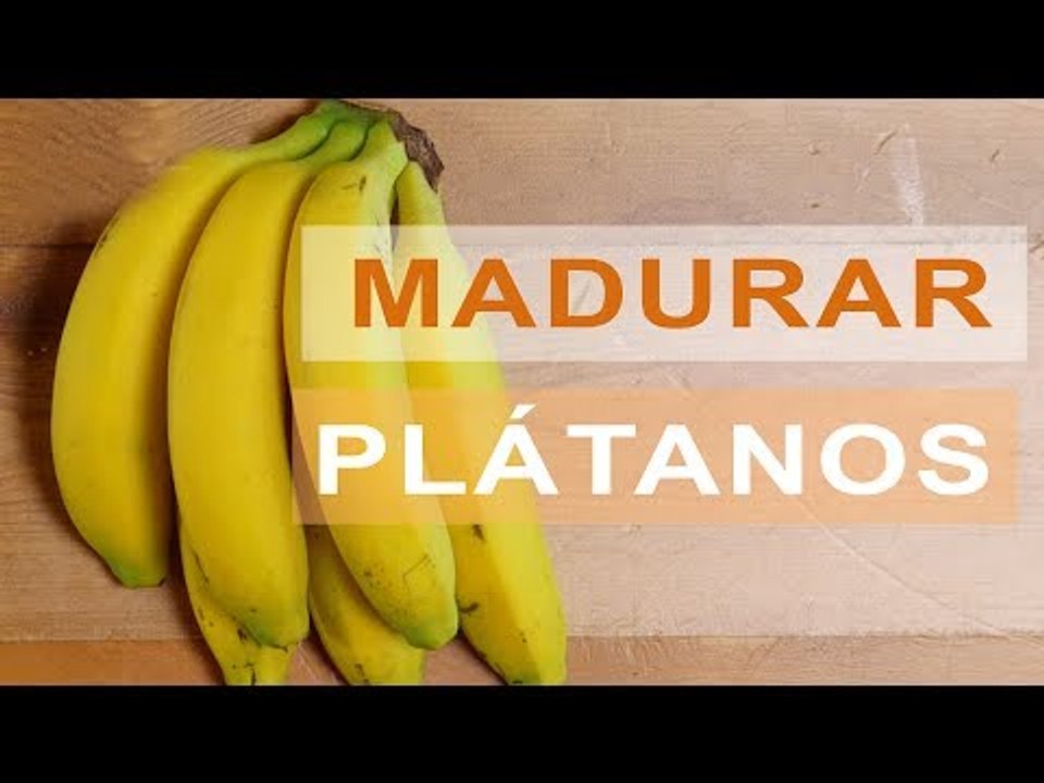 Cómo hacer madurar los plátanos | TRUCO DE COCINA