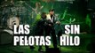 Las Pelotas - Sin hilo (video oficial) [HD]