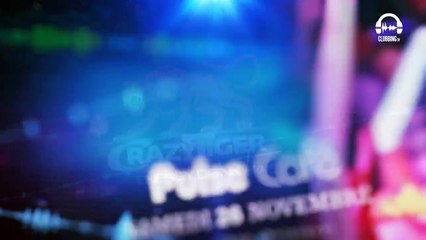 Crazy Tiger Tour at Pulse Café with Clubbing TV (2017)