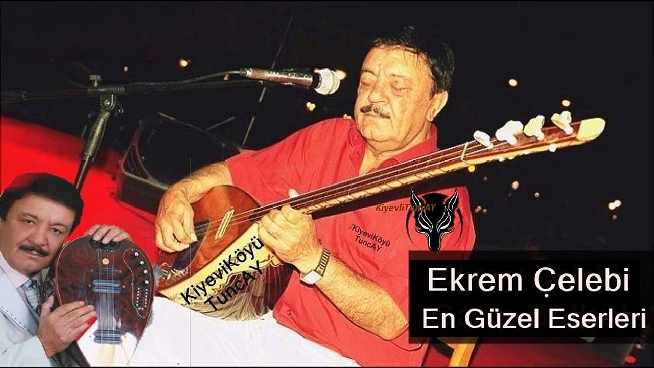 Ekrem Çelebi-en güzel eserleri