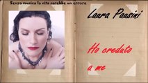 Laura Pausini - Ho creduto a me