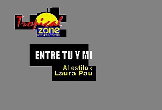 Entre tu y mil mares - Laura Pausini (Karaoke)