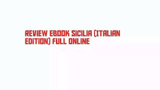 Review Ebook Sicilia (Italian Edition) Full Online