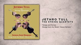 Jethro Tull The String Quartets Songs And Horses