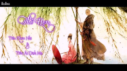 [Vietsub + Kara] Thề Hẹn - Tiểu Khúc Nhi ft. Tiểu Ái Đích Mụ
