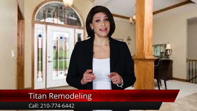 Titan Remodeling San Antonio Outstanding 5 Star Review by Mark L.