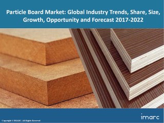 Particle Board Market Research, Size, Share, Growth, Trends, Report And Forecast 2017-2022