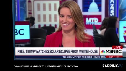 Donald Trump : Le président a regardé l'éclipse solaire aux Etats-Unis sans lunettes de protection (vidéo)