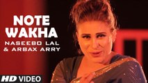Note Wakha HD Video Song Naseebo Lal & Arbax Arry 2017 Latest Punjabi Songs
