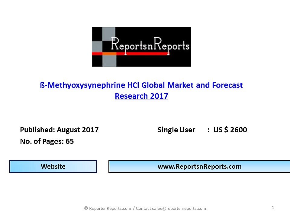 Global ß-Methyoxysynephrine HCl Market Share and Analysis up to 2021