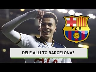 Dele Alli To Barcelona? Daily Transfer Rumour Round-up