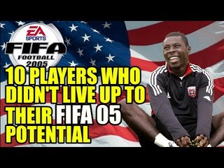 10 Players Who Didn't Live Up To Their FIFA 2005 Potential