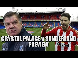 The Big Sam Derby: Crystal Palace vs Sunderland Preview