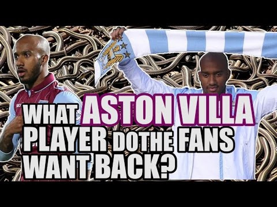 What Players Do Aston Villa Want Back? | ASTON...