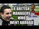 8 British Managers Who Worked Abroad